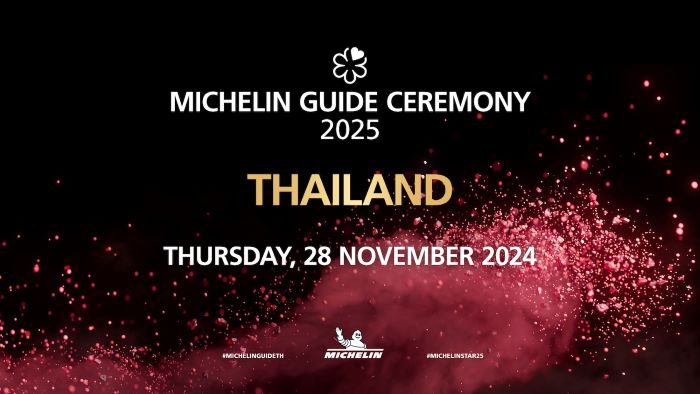 ‘มิชลิน’ เตรียมจัดงานประกาศรางวัลดาวมิชลินประจำปี 2568 “MICHELIN GUIDE CEREMONY THAILAND 2025" ในวันที่ 28 พฤศจิกายน 2567 ณ โรงแรมสยามเคมปินสกี้ กรุงเทพฯ